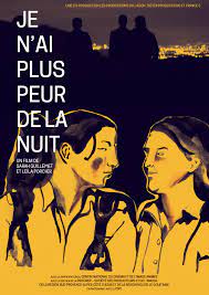 Je n'ai plus peur de la nuit, 2019 - Documentaire, 1h15
Réalisé par Sarah Guillemet et Leïla Porcher.
Sister Productions et Les Productions du Lagon